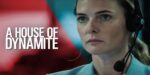 Leo1Romania A House of Dynamite (2025) - Metafora eșecului și a prostiei ridicate la rang de artă